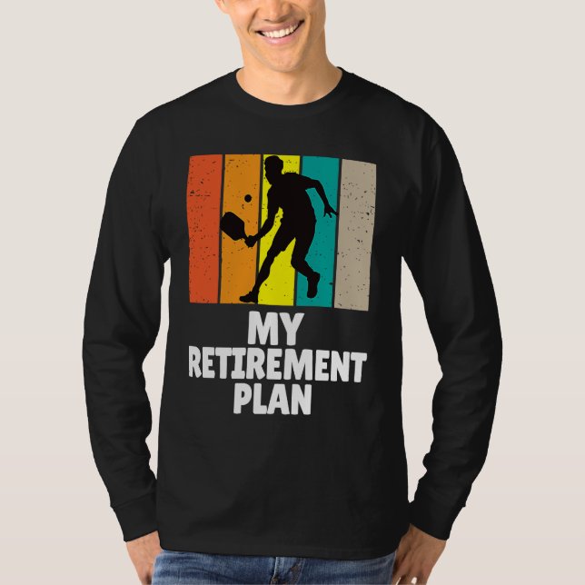 Camiseta Pickleball My Retirement Plan Master Dinker Paddle (Anverso)