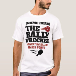 Camiseta Pickleball Nombre Personalizado El Destrozador Del
