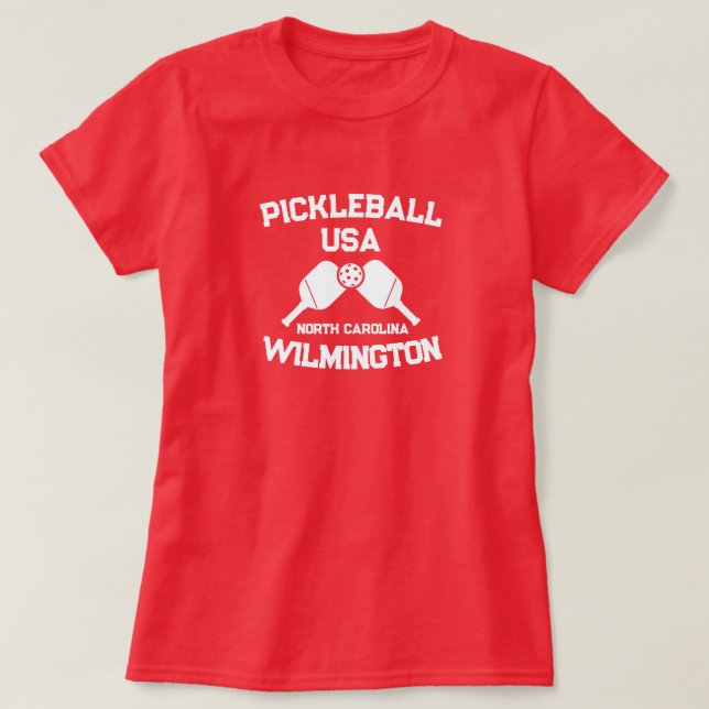 Camiseta Pickleball Paddle Ball Wilmington NC Personalizado (Diseño del anverso)