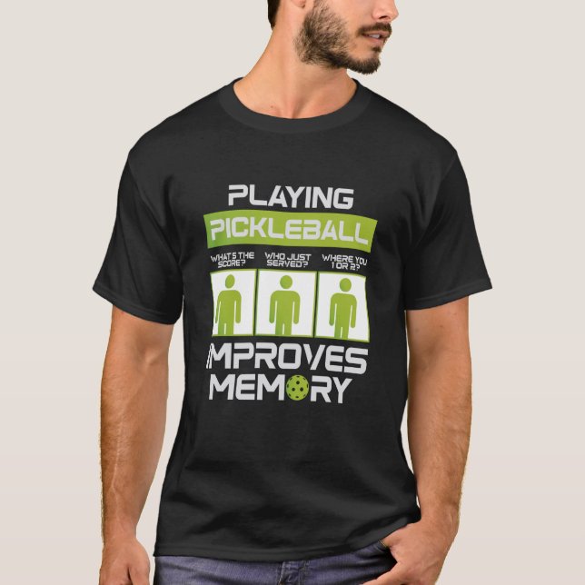 Camiseta Pickleball Player Playing Pickleball Improves Memo (Anverso)