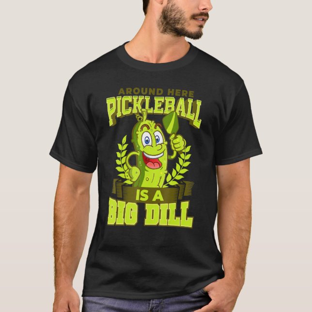 Camiseta Pickleball Pun Paddles Nets Big Dill (Anverso)