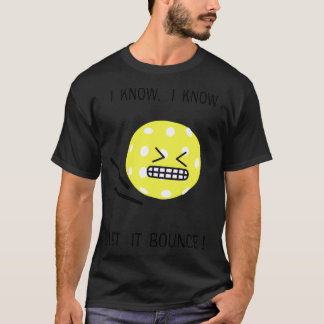 Camiseta Pickleball sé que sé que lo dejé rebotar 4