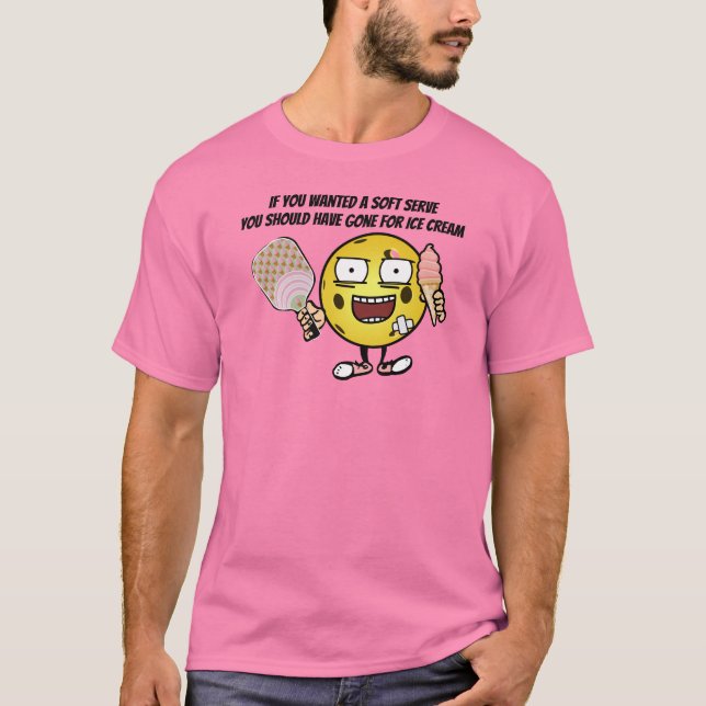 Camiseta Pickleball Si Quieres Un Servicio Suave Ve Por El  (Anverso)