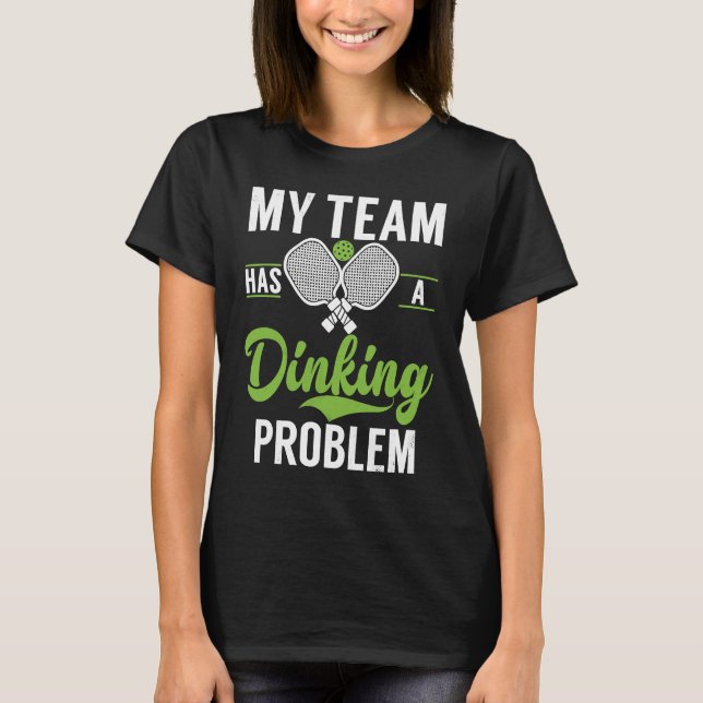 Camiseta Pickleball Sport Saying Drinking Problem Men's Pic (Anverso)