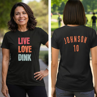 Camiseta Pickleball Team Live Love Dink T-Shirt