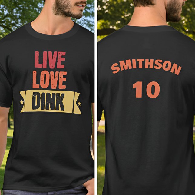 Camiseta Pickleball Team Live Love Dink T-Shirt (Subido por el creador)