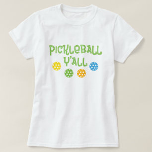 Camiseta Pickleball Y'all