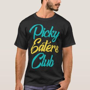 Camiseta Picky Eaters Club