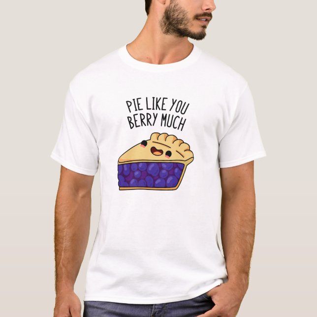 Camiseta Pie Como Berry Mucha Divertida Pie Pun (Anverso)