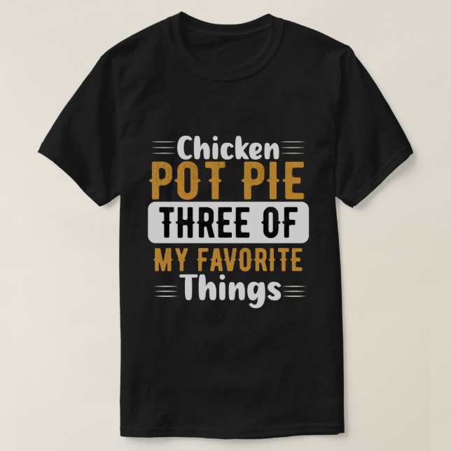 Camiseta Pie De Cuchara De Pollo - Tres De Mis Cosas Favori (Diseño del anverso)