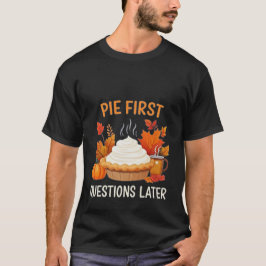 Camiseta Pie First, preguntas después: Una diversión y una 