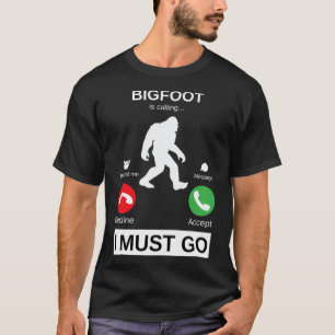 Camiseta Pie grande está llamando y debo irme, divertido pi