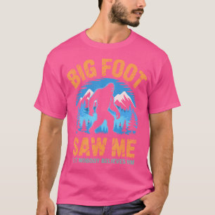 Camiseta Pie Grande Me Vio Funny Sasquatch Retro Pie Grande