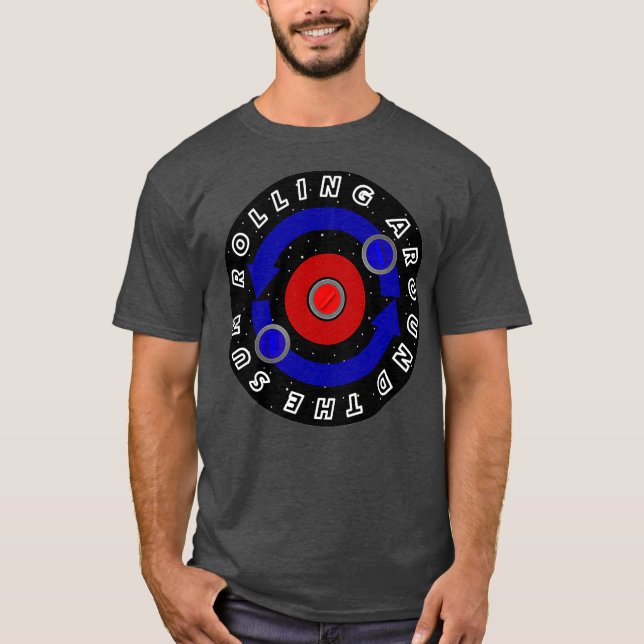 Camiseta Piedra curvadora rodando como órbita terrestre (Anverso)
