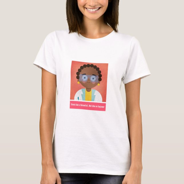Camiseta Piensa como un científico, actúa como un genio (Anverso)