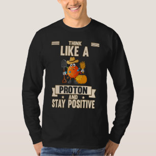 Camiseta Piensa como un protón y mantén la positividad Humo