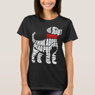 Camiseta Piensa en cachorros blancos MUERTOS