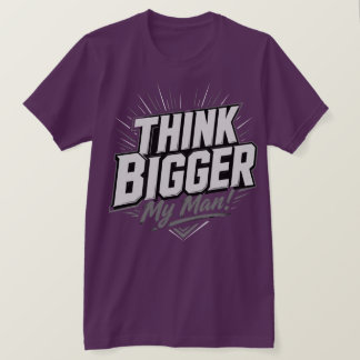 Camiseta Piensa en Grande – Diseño de Mentalidad de Crecimi