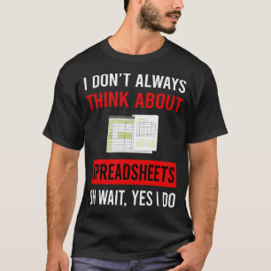 Camiseta Piensa en Hojas de Cálculo Hojas de Cálculo