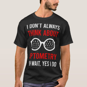 Camiseta Piensa en la optometría Optometrista