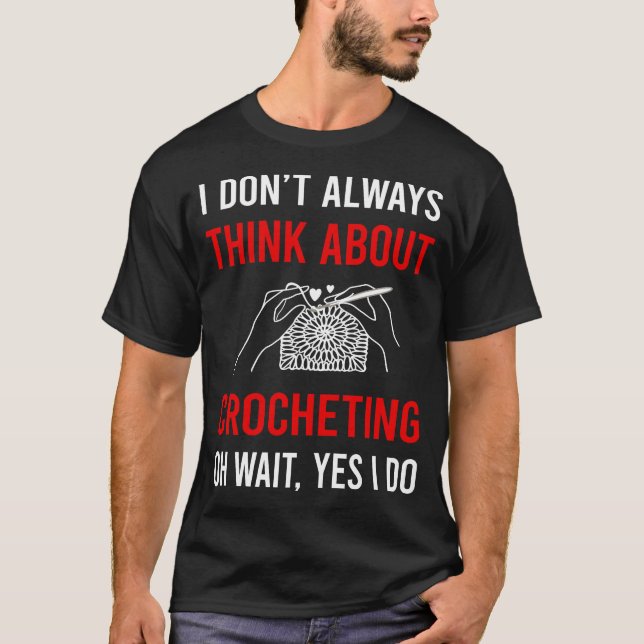 Camiseta Piensa en tejer ganchillo (Anverso)