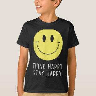 Camiseta Piensa Feliz Mantente Feliz Motivación Cita Amaril