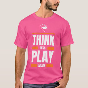 Camiseta Piensa Menos Jugar A Bagpipe Más Gracioso Tee