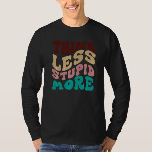 Camiseta Piensa menos tonto más 9