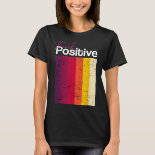 Camiseta &Piensa Positivo; Inspira Citas Gráficas