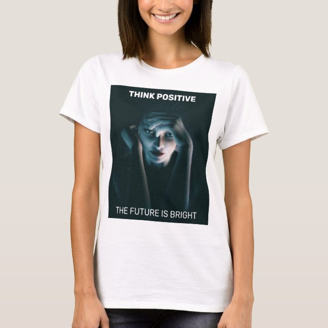 Camiseta Piensa positivo. Mujer pensando hermosamente (Anverso)