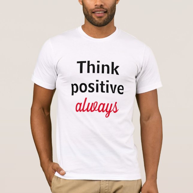 Camiseta Piensa positivo siempre (Anverso)