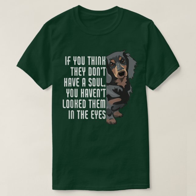 Camiseta Piensas Que No Alma A Weenie Mom Doie Dad Dog D (Diseño del anverso)