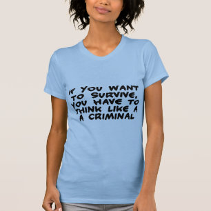 Camiseta Piense como un criminal