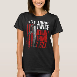 Camiseta Piense Dos Veces En Realidad 7 62 Ak47 Chiste De P