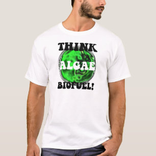 Camiseta ¡Piense el combustible biológico de las algas!