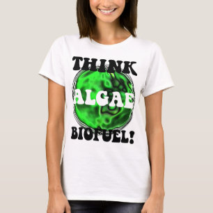 Camiseta ¡Piense el combustible biológico de las algas!