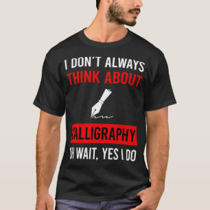 Camiseta Piense en caligrafía caligrafa escritura manual L
