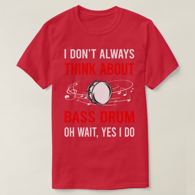 Camiseta Piense en el tambor de culo (Diseño del anverso)