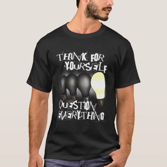 Camiseta Piense En Usted Mismo Preguntar Todo Individuali (Anverso)