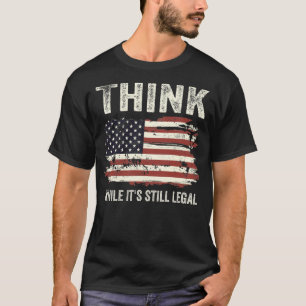 Camiseta Piense mientras sigue siendo legal