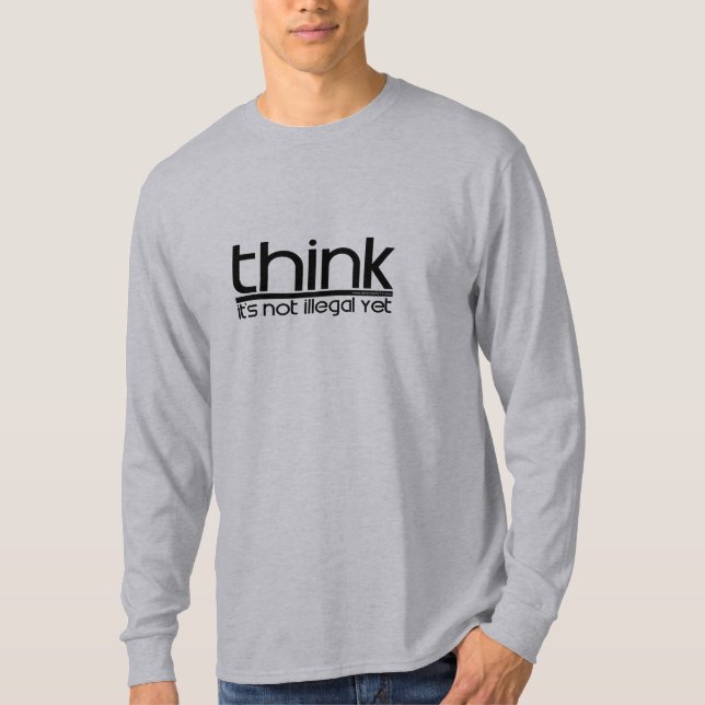 Camiseta Piense que no es ilegal todavía (Anverso)