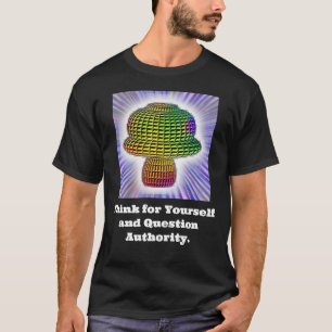 Camiseta Piense usted mismo y la autoridad de preguntas