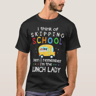 Camiseta Pienso En Saltar De La Escuela Recuerdo Que Almorz