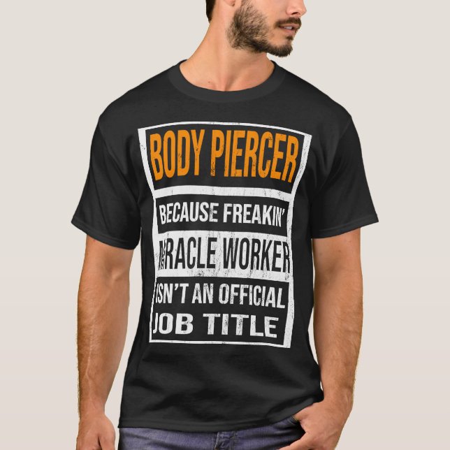 Camiseta Piercer De Cuerpo Porque Milacle Trabaja Hombres G (Anverso)