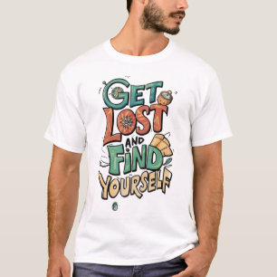 Camiseta Pierde y Encuentra a Ti Mismo - Tipografía de Aven