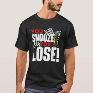 Camiseta Pierdes Dormido Pierdes Divertido Corredor de Arra