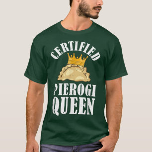 Camiseta Pierencies Baker Baking Poland Food Pierogi Queen