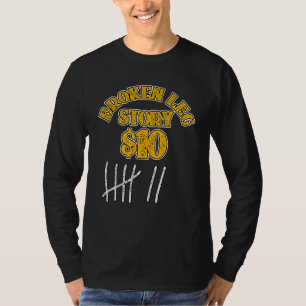 Camiseta Pierna Rota Para Niños Hombres Mujeres Leg Histori