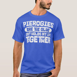 Camiseta Pierogi Apparel gran divertido Pierogis Lover