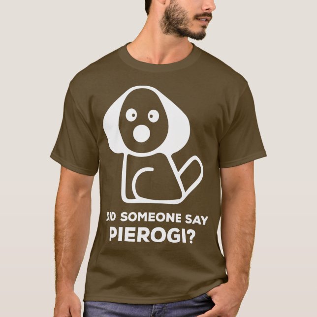 Camiseta Pierogi Kielbasa Hice Que Alguien Diera Perogi I P (Anverso)